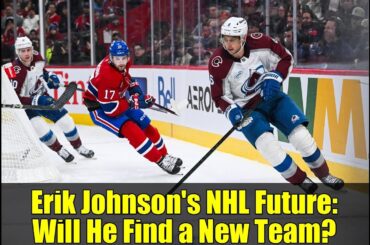 Erik Johnson's NHL Future: Will He Find a New Team?
