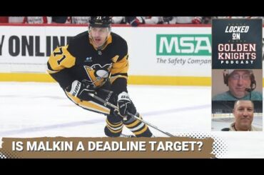 Could the Vegas Golden Knights target Pittsburgh Penguins center Evgeni Malkin at the deadline?