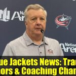 Blue Jackets News: Trade Rumors & Coaching Changes
