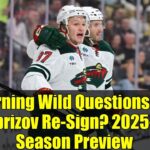 5 Burning Wild Questions: Will Kaprizov Re-Sign? 2025-26 Season Preview