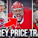 HABS TRADING CAREY PRICE FOR A CENTER ? 👀 (MONTREAL CANADIENS TRADE RUMOURS)