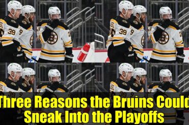 Three Reasons the Bruins Could Sneak Into the Playoffs