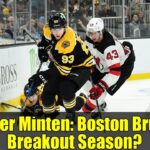 Fraser Minten: Boston Bruins Breakout Season? | Bruins Beat Analysis & Trade Rumors