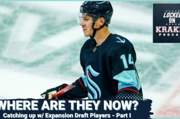 Where Are Seattle Kraken's Expansion Draft Picks Now? - Part I 🏒