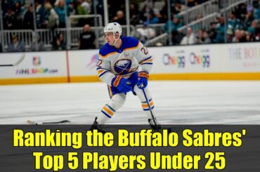 Ranking the Buffalo Sabres' Top 5 Players Under 25
