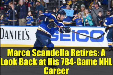 Marco Scandella Retires: A Look Back at His 784-Game NHL Career