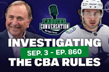 Breaking down the new CBA rules ft. Hart Levine of PuckPedia | Canucks Conversation