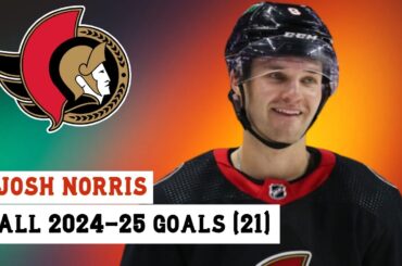 Josh Norris (#9) All 21 Goals of the 2024-25 NHL Season