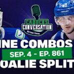 Line combos, goalie splits, and more Canucks questions | Canucks Conversation