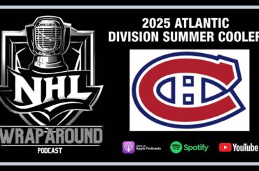 🎙️ Summer Coolers – The Montreal Canadiens | Dobson’s Deal, Power Play Upgrades