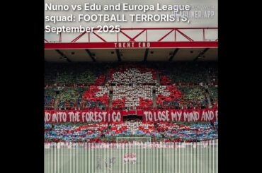 1865: The Nottingham Forest Podcast - Nuno vs Edu and Europa League squad: FOOTBALL TERRORISTS,...