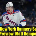 2025 New York Rangers Season Preview: Matt Rempe
