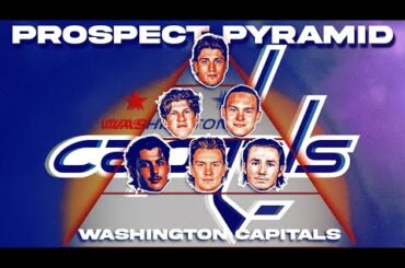 Washington Capitals Prospect Pyramid 2025