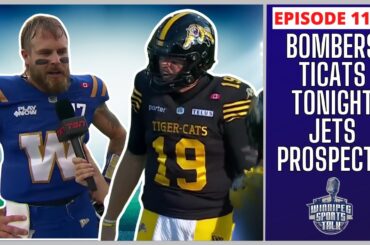 Winnipeg Blue Bombers at Hamilton Ti-Cats tonight, Jets prospects in Montreal