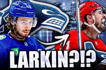 DYLAN LARKIN TRADE TO THE CANUCKS? HUGE MOVE TO KEEP QUINN HUGHES?