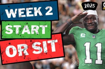 Week 2 Fantasy Football Starts, Sits & Streamers You Can’t Ignore!