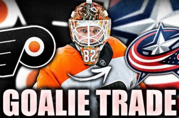 BLUE JACKETS ACQUIRE A HUGE GOALIE FROM PHILADELPHIA FLYERS: IVAN FEDOTOV TRADE TO COLUMBUS