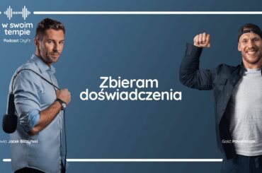 S04E12: Zbieram doświadczenia. Paweł Kozak