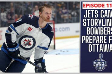 Winnipeg Jets Training Camp Tomorrow, Blue Bombers prepare for Redblacks