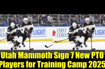 Utah Mammoth Sign 7 New PTO Players for Training Camp 2025