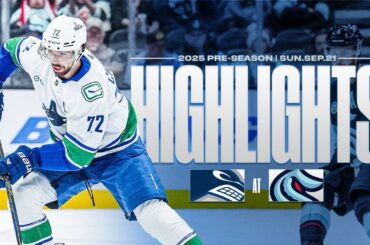 Canucks at Kraken Pre-season Highlights (Sept. 21, 2025)