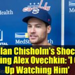 Declan Chisholm's Shock at Meeting Alex Ovechkin: 'I Grew Up Watching Him'