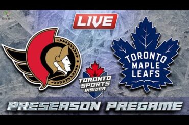 Senators vs Maple Leafs PRESEASON | LIVE Pregame Talk & Fan Hangout