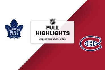 NHL Preseason Highlights | Maple Leafs vs. Canadiens | September 25, 2025