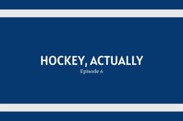 Hockey, Actually - Episode 6: Hot Takes, Actually