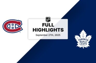 NHL Highlights | Canadiens vs. Maple Leafs | September 27, 2025
