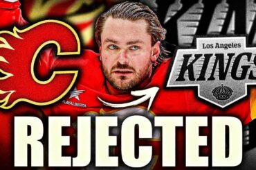 HUGE REJECTED TRADE REVEALED: CALGARY FLAMES ALMOST TRADE W/ KINGS FOR RASMUS ANDERSSON