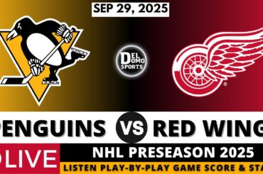 PITTSBURGH PENGUINS VS DETROIT RED WINGS 🏒 NHL Preseason Game Score Play-by-Play - SEP 29, 2025