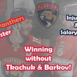 Big O and David Dwork - Life for The Florida Panthers without Sasha Barkov & Matthew Tkachuk?
