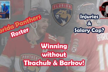 Big O and David Dwork - Life for The Florida Panthers without Sasha Barkov & Matthew Tkachuk?