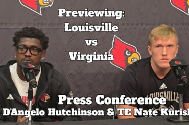 Louisville S D'Angelo Hutchinson & TE Nate Kurisky visit media ahead of Virginia game
