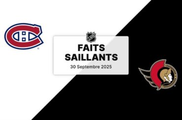 Canadiens vs Sénateurs | Faits saillants