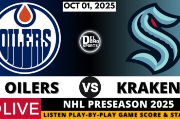 EDMONTON OILERS VS SEATTLE KRAKEN 🏒 NHL Preseason - OCT 01, 2025