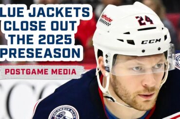 Blue Jackets Close Out the 2025 Preseason, Blue Jackets @ Capitals  Postgame Media