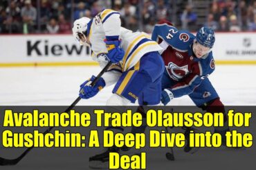 Avalanche Trade Olausson for Gushchin: A Deep Dive into the Deal