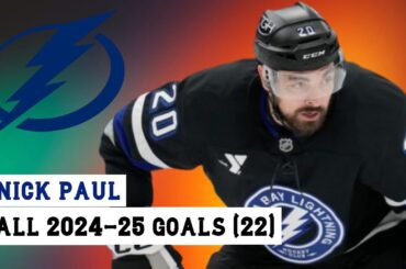 Nick Paul (#20) All 22 Goals of the 2024-25 NHL Season