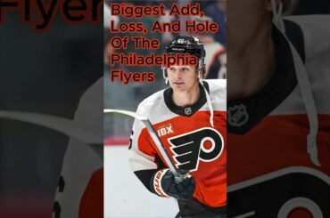 Philadelphia Flyers Biggest Add, Loss, And Hole. Comment your picks below #nhl #philadelphiaflyers