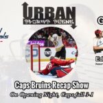 Capitals Fall to Bruins on Opening Night | Wole & Ed Frankovic Break Down Washington’s Loss