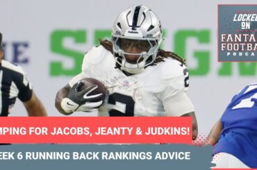 Josh Jacobs, Ashton Jeanty & Quinshon Judskins SMASH: WEEK 6 fantasy football running back RANKINGS
