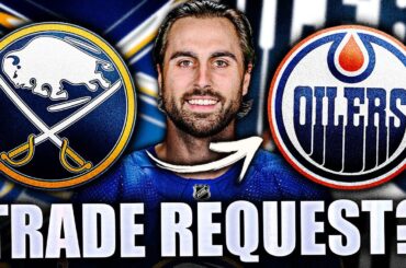 HUGE ALEX TUCH TRADE REQUEST? EDMONTON OILERS & BUFFALO SABRES TRADE?