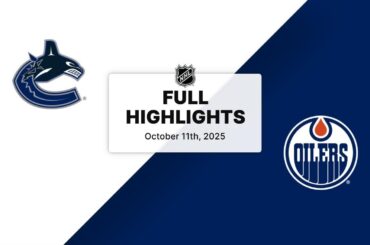 NHL Highlights | Canucks vs. Oilers | October 11, 2025
