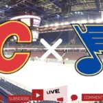 Calgary Flames - St. Louis Blues LIVE