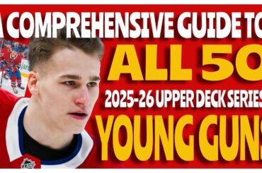 A Comprehensive Guide to: *ALL 50* 2025-26 Upper Deck Series 1 Young Guns Hockey Rookies!