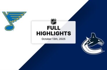 NHL Highlights | Blues vs. Canucks | October 13, 2025