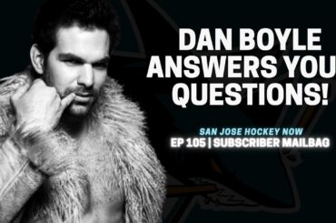 Dan Boyle Answers Your Questions! | EP 105 Sharks’ Opening Night Roster, Dellandrea 3C Reaction