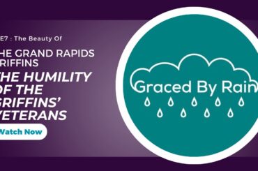 S6E7 - The Beauty of the Grand Rapids Griffins : The Humility of the Griffins' Veterans